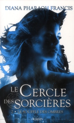 Bertrand.pt - Le Cercle Des Sorcieres T02 : Le Souffle Des Ombres
