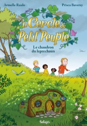 Le Cercle Du Petit Peuple Tome 3 : Le Chaudron Du Leprechaun