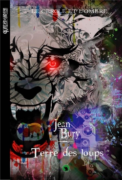 Bertrand.pt - Le Cercle Et L'Ombre T.4 ; Terre Des Loups