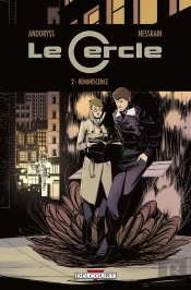 Le Cercle Tome 2 ; Réminiscence