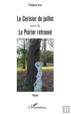 Bertrand.pt - Le Cerisier De Juillet ; Le Poirier Retrouvé