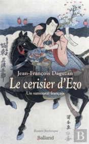 Le Cerisier D'Edo : Un Samouraï Français