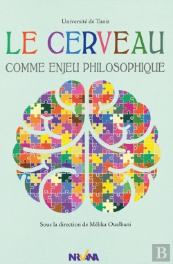 Bertrand.pt - Le Cerveau Comme Enjeu Philosophique