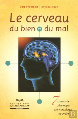 Bertrand.pt - Le Cerveau Du Bien Et Du Mal ; 7 Raisons De Développer Une Conscience Nouvelle
