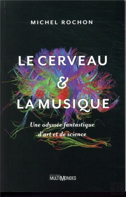 Bertrand.pt - Le Cerveau Et La Musique - Une Odyssee Fantastique D'Art Et De Science