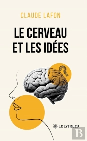 Le Cerveau Et Les Idées