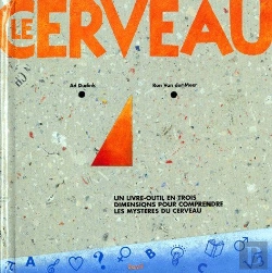 Bertrand.pt - Le Cerveau ; Un Livre Outils En Trois Dimensions Pour Comprendre Les Mystères Du Cerveau
