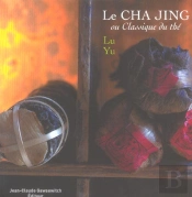 Le Cha Jing Ou Classique Du The