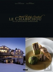 Le Chabichou Ou La Montagne Apprivoisée ; Michel Rochedy, Courchevel