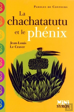 Bertrand.pt - Le Chachatatutu Et Le Phénix