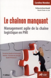 Le Chaînon Manquant ; Management Agile De La Chaîne Logistique En Pmi