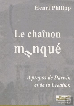 Bertrand.pt - Le Chaînon Manqué ; À Propos De Darwin Et De La Création