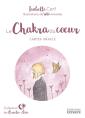 Le Chakra Du Cœur ; Cartes Oracle