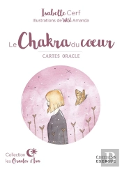 Le Chakra Du Cœur ; Cartes Oracle