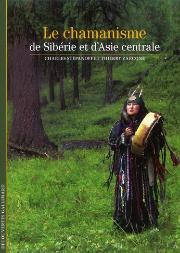 Le Chamanisme De Sibérie Et D'Asie Centrale