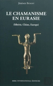 Le Chamanisme En Eurasie