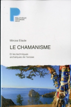 Bertrand.pt - Le Chamanisme Et Les Techniques Archaïques De L'Extase