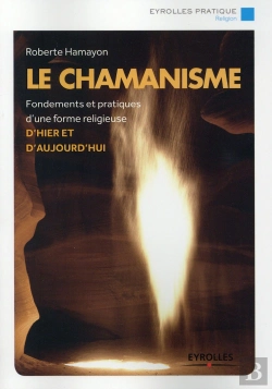 Bertrand.pt - Le Chamanisme ; Fondements Et Pratiques D'Une Forme Religieuse D'Hier Et Aujourd'Hui