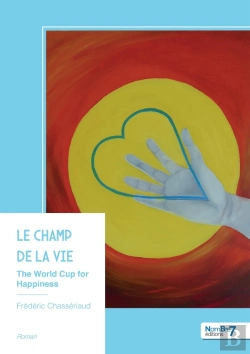 Bertrand.pt - Le Champ De La Vie : The World Cup For Happiness