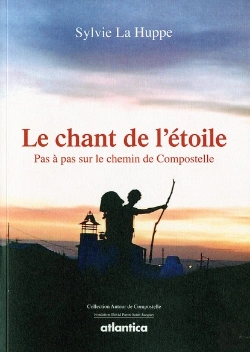 Bertrand.pt - Le Champ De L'Étoile ; La Vie En Chemin, Pas À Pas Vers Compostelle