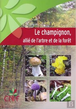 Bertrand.pt - Le Champignon, Allié De L'Arbre Et De La Forêt