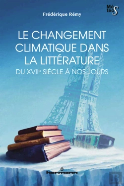 Bertrand.pt - Le Changement Climatique Dans La Littérature Du Xviie Siècle À Nos Jours