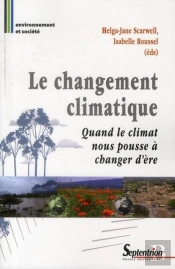 Le Changement Climatique : Quand Le Climat Nous Pousse À Changer D'Ère
