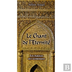 Bertrand.pt - Le Chant De L'Éternité ; Des Paroles Qui Guérissent