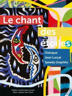 Bertrand.pt - Le Chant Des Étoiles : Dialogue Entre Jean Lurcat Et Speedy Graphito
