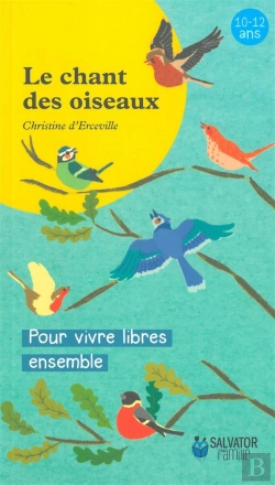 Bertrand.pt - Le Chant Des Oiseaux ; Un Conte Pour Vivre Libres Ensemble