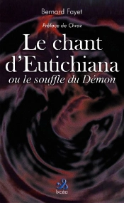 Le Chant D'Eutichiana ; Ou Le Souffle Du Demon