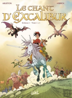 Bertrand.pt - Le Chant D'Excalibur ; Intégrale Tome 1 ; Tome 1 À Tome 3