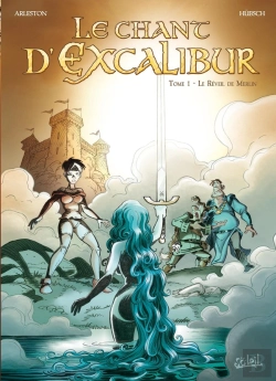Bertrand.pt - Le Chant D'Excalibur Tome 1 ; Le Réveil De Merlin