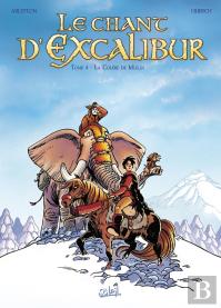 Le Chant D'Excalibur Tome 4 ; La Colère De Merlin