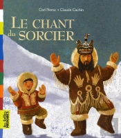 Le Chant Du Sorcier
