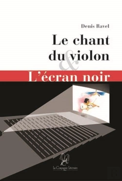 Bertrand.pt - Le Chant Du Violon ; L'Écran Noir