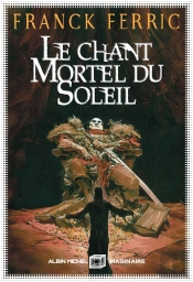 Le Chant Mortel Du Soleil