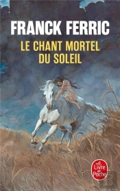 Le Chant Mortel Du Soleil