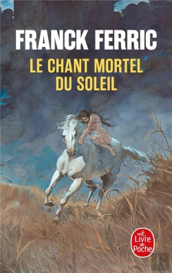 Bertrand.pt - Le Chant Mortel Du Soleil