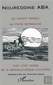 Le Chant Perdu Au Pays Retrouvé ; The Lost Song Of A Rediscovered Country