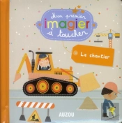 Le Chantier (Coll Imagiers A Toucher)