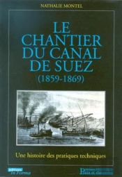Le Chantier Du Canal De Suez 1859 1869
