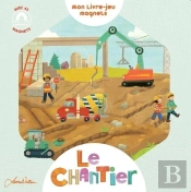 Le Chantier - Livre Jeux Magnet