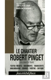 Le Chantier Robert Pinget