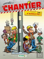 Le Chantier T1 Top Humour 2013