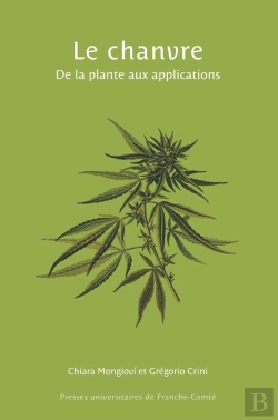 Bertrand.pt - Le Chanvre : De La Plante Aux Applications