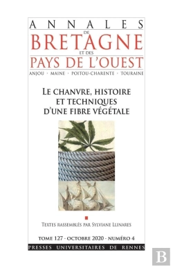Bertrand.pt - Le Chanvre, Histoire Et Techniques D'Une Fibre Végétale