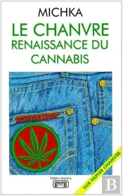 Le Chanvre, Renaissance Du Cannabis