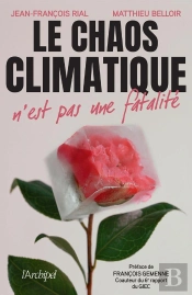Le Chaos Climatique N'Est Pas Une Fatalité