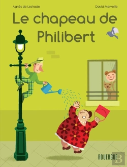 Bertrand.pt - Le Chapeau De Philibert